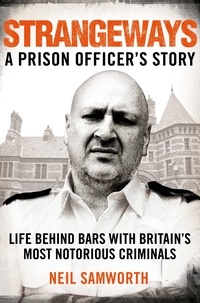 Neil Samworth - Strangeways - A Prison Officer's Story.