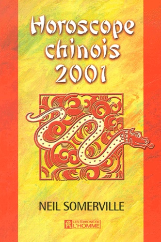 Neil Somerville - Horoscope Chinois 2001.