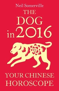 Neil Somerville - The Dog in 2016: Your Chinese Horoscope.