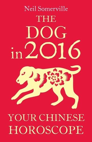 Neil Somerville - The Dog in 2016: Your Chinese Horoscope.