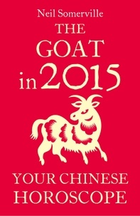 Neil Somerville - The Goat in 2015: Your Chinese Horoscope.