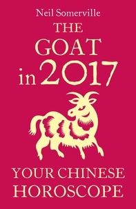 Neil Somerville - The Goat in 2017: Your Chinese Horoscope.
