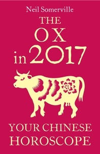 Neil Somerville - The Ox in 2017: Your Chinese Horoscope.