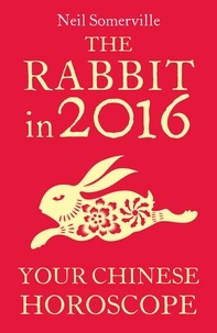 Neil Somerville - The Rabbit in 2016: Your Chinese Horoscope.