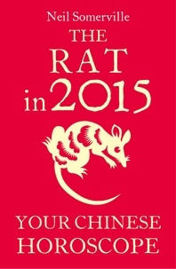 Neil Somerville - The Rat in 2015: Your Chinese Horoscope.