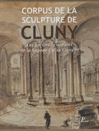 Corpus de la sculpture de Cluny - Les parties orientales de la Grande Eglise Cluny III, 2 volumes.pdf
