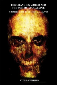 The Changing World and the Zombie Apocalypse