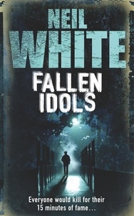 Neil White - FALLEN IDOLS.