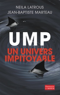 Neila Latrous et Jean-Baptiste Marteau - UMP, ton univers impitoyable.