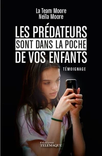 Les prédateurs sont dans la poche de vos enfants
