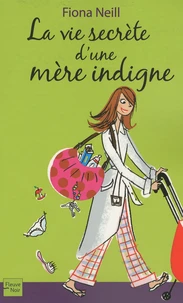 La vie secrète d'une mère indigne