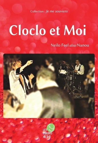 Neilo Feel - Cloclo et Moi.