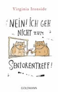 Nein! Ich geh nicht zum Seniorentreff!