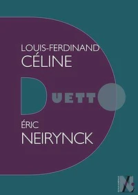 Louis-Ferdinand Céline - Duetto