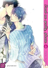 Treat me gently, please Tome 6
