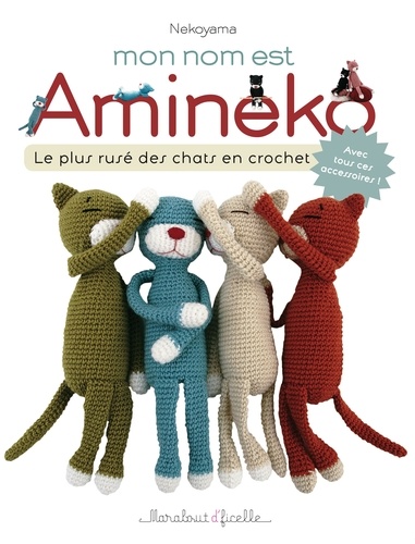  Nekoyama - Mon nom est Amineko - Le plus rusé des chats crochetés.