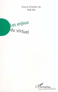 Les enjeux du virtuel