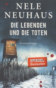 Nele Neuhaus - Die Lebenden und die Toten.