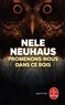 Nele Neuhaus - Promenons-nous dans ce bois.