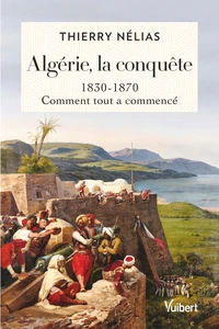 Algérie, la conquête
