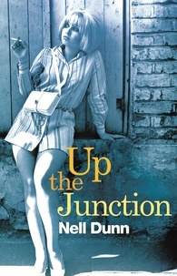 Nell Dunn - Up The Junction - A Virago Modern Classic.
