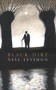 Nell Leyshon - Black Dirt.