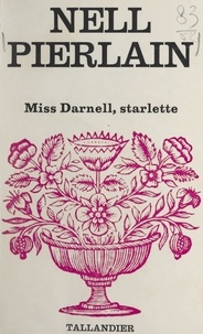 Nell Pierlain - Miss Darnell, starlette.
