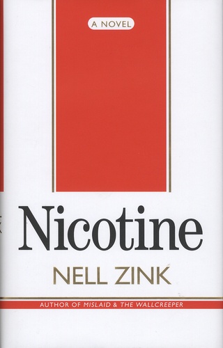 Nell Zink - Nicotine.