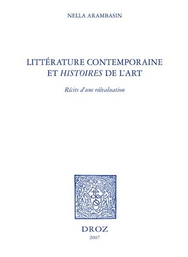 Littérature contemporaine et histoires de l'art. Récit d'une réévaluation