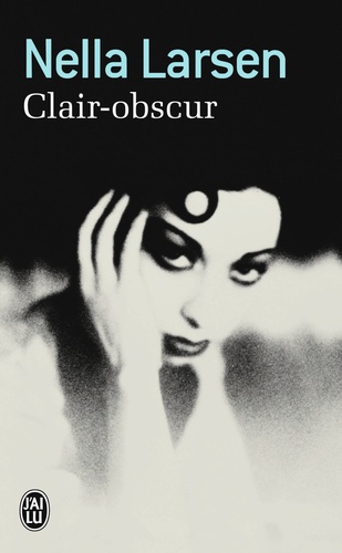 Nella Larsen - Clair-obscur.