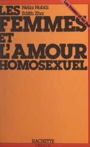 Nella Nobili et Édith Zah - Les femmes et l'amour homosexuel.