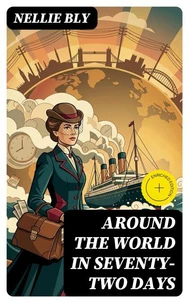 Around the World in Seventy-Two Days