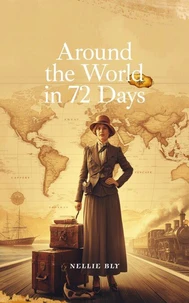 Around the World in Seventy-Two Days