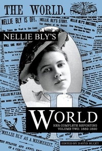  Nellie Bly et  David Blixt - Nellie Bly's World:1889-1890 - Nellie Bly's World, #2.