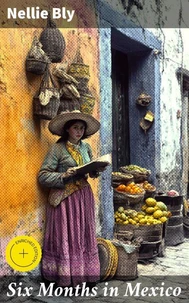 Six Months in Mexico