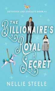 The Billionaire’s Royal Secret