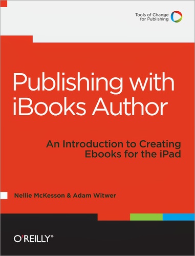 Nellie McKesson et Adam Witwer - Publishing with iBooks Author.