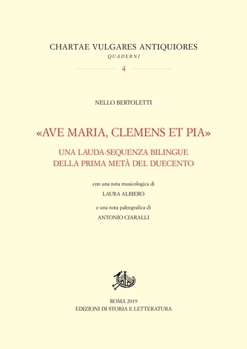Nello Bertoletti - «Ave Maria, clemens et pia» - Una lauda-sequenza bilingue della prima metà del Duecento.