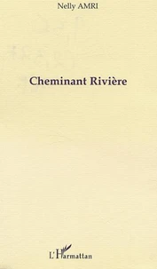 CHEMINANT RIVIÈRE