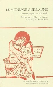 Le moniage Guillaume : chanson de geste du XIIe siècle