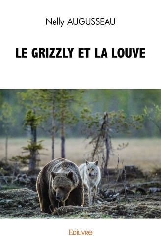 Le grizzly et la louve