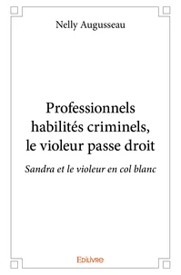 Professionnels habilités criminels, le violeur passe droit
