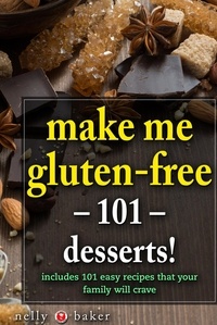  Nelly Baker - Make Me Gluten-free - 101 desserts! - My Cooking Survival Guide, #2.