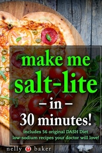  Nelly Baker - Make Me Salt-lite... in 30 minutes! - My Cooking Survival Guide, #3.