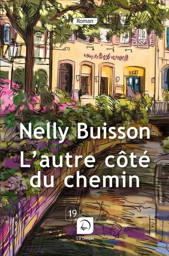 Nelly Buisson - L'autre côté du chemin.