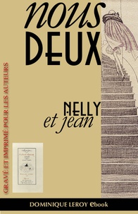 Nelly et Jean Nelly et Jean et Marcel Valotaire - Nous deux - Simples Papiers du tiroir secret.