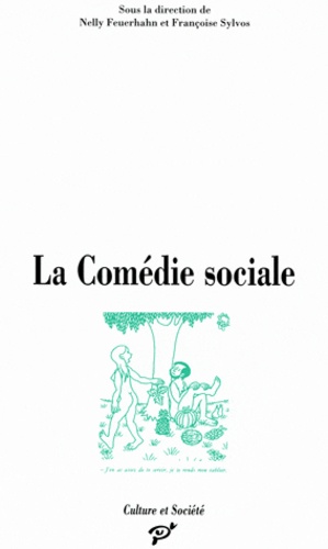 Nelly Feuerhahn - La comédie sociale.