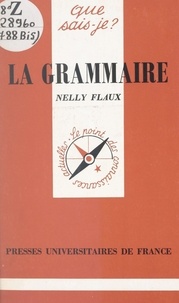 Nelly Flaux et Paul Angoulvent - La grammaire.