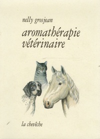 Nelly Grosjean - Aromathérapie vétérinaire.