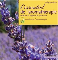 L'essentiel de l'aromathérapie